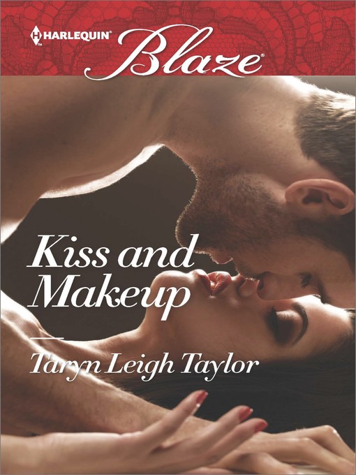 Title details for Kiss and Makeup by Taryn Leigh Taylor - Available